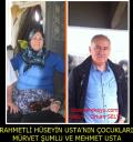 RAHMETLİ HÜSEYİN USTANIN ÇOCUKLARI.
MÜRVET ŞUMLU VE MEHMET USTA