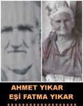BABALIĞI AHMET YIKAR VE ANNESİ FATMA UÇAR.